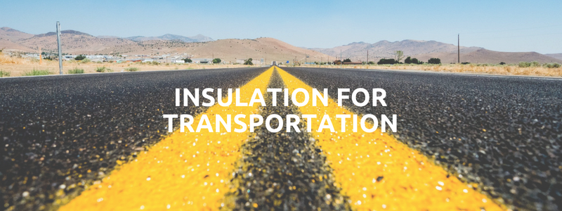 Insulation For Transportation