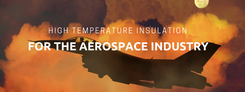 Insulation for the Aerospace Industry
