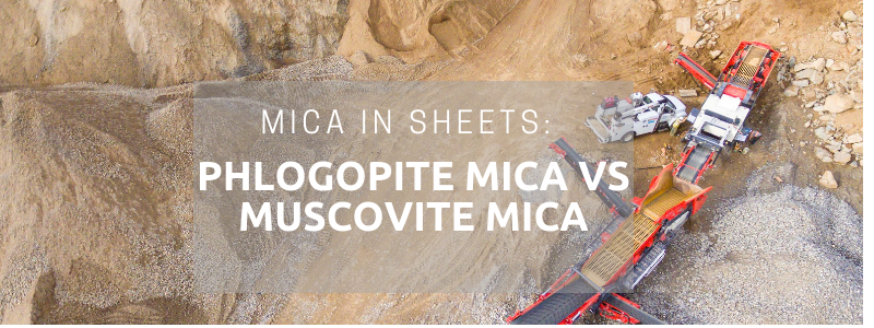 Mica in Sheets: Phlogopite Mica vs Muscovite Mica